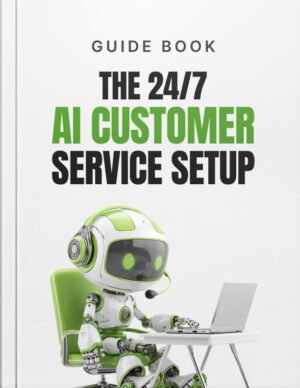 Guide Cover The-24_7-AI-Customer-Service-Setup---Guide